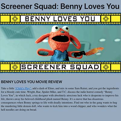 Screener Squad: Benny Loves You
